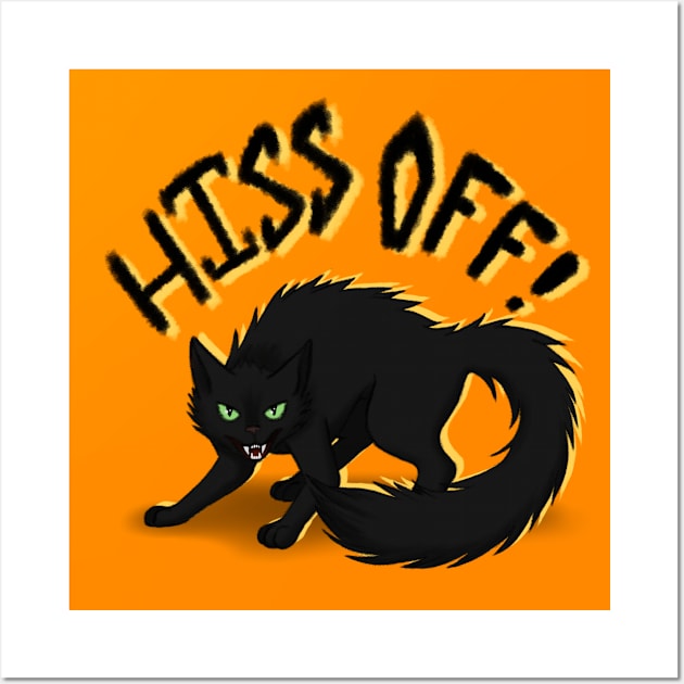 Hiss Off! Wall Art by Todd's Hollow